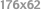 176x62 